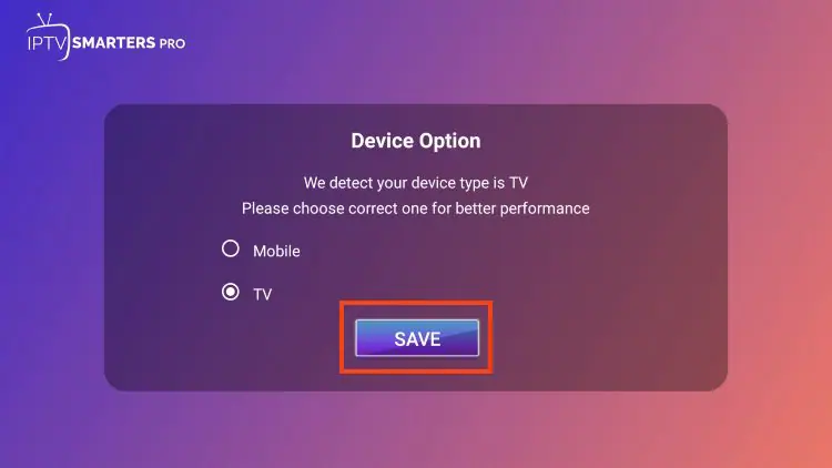 IPTV Smarters Pro setup on Firestick: select TV layout and tap Save